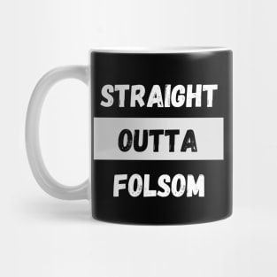 Straight Outta Folsom By Abby Anime(c) Mug